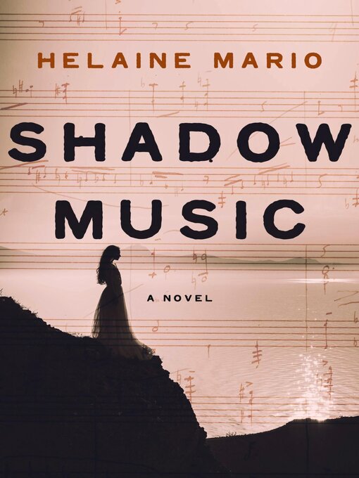Title details for Shadow Music by Helaine Mario - Available